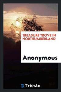 Treasure trove in Northumberland