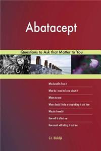 Abatacept 627 Questions to Ask that Matter to You
