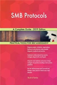 SMB Protocols A Complete Guide - 2019 Edition