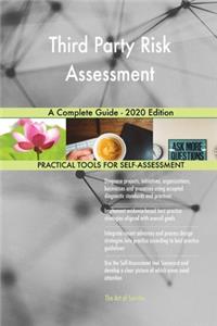 Third Party Risk Assessment A Complete Guide - 2020 Edition