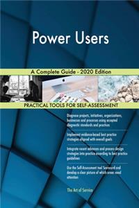 Power Users A Complete Guide - 2020 Edition