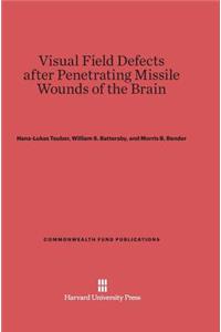 Visual Field Defects After Penetrating Missile Wounds of the Brain