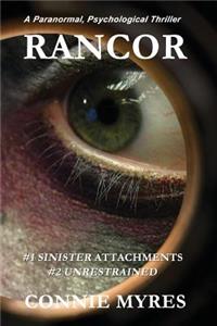 Rancor: Sinister Attachments & Unrestrained (Books 1 & 2)