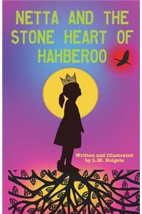 Netta and the Stone Heart of Hahberoo