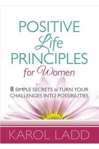 Positive Life Principles for Women