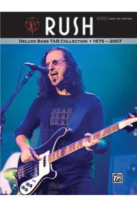 Rush -- Deluxe Bass Tab Collection 1975 - 2007