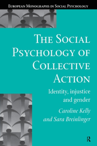 The Social Psychology of Collective Action