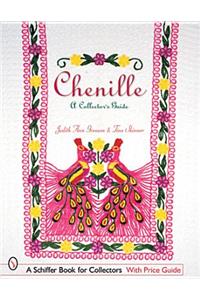 Chenille: A Collector's Guide