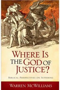 Where Is the God of Justice?