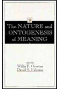 The Nature and Ontogenesis of Meaning
