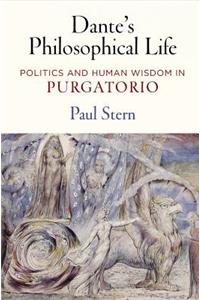 Dante's Philosophical Life