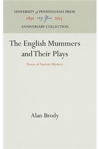 The English Mummers and Their Plays