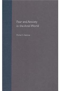 Fear and Anxiety in the Arab World