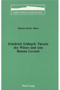 Friedrich Schlegels Theorie Des Witzes Und Sein Roman «Lucinde»