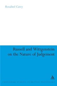 Russell and Wittgenstein on the Nature of Judgement