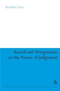 Russell and Wittgenstein on the Nature of Judgement