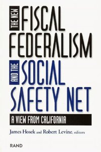 The New Fiscal Federalism and the Social Safety Net