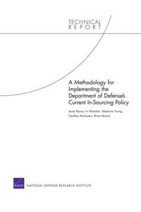 Methodology for Implementing the Department of Defense¹s Current In-Sourcing Policy