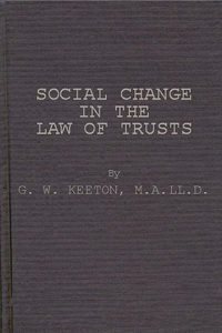 Social Change in the Law of Trusts.