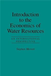 Introduction to the Economics of Water Resources