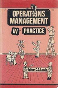 OPERATIONS MANAGEMENT IN PRACTICE