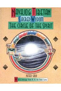 Navajo and Tibetan Sacred Wisdom: The Circle of the Spirit