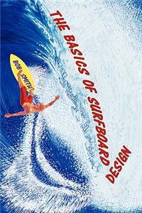 The Basics of Surfboard Design