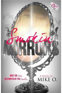 Smokin Mirrors