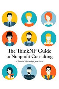 ThinkNP Guide to Nonprofit Consulting