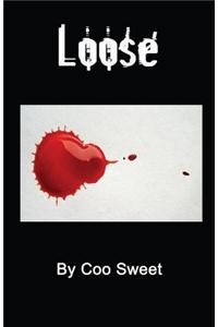 Loose