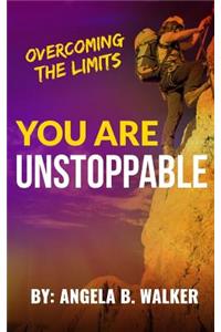 You Are Unstoppable