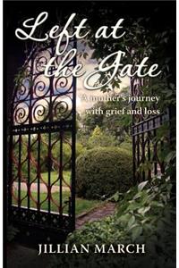 Left At the Gate