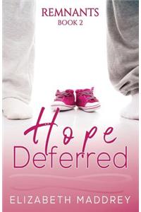 Hope Deferred