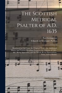 The Scottish Metrical Psalter of A.D. 1635