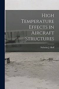 High Temperature Effects in Aircraft Structures