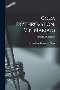 Coca Erythroxylon, Vin Mariani