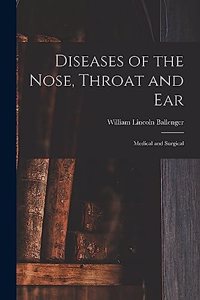 Diseases of the Nose, Throat and Ear