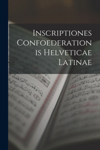 Inscriptiones Confoederationis Helveticae Latinae