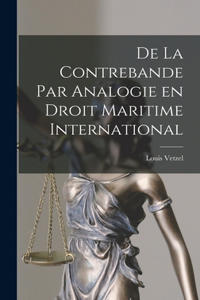 De la Contrebande par Analogie en Droit Maritime International