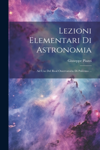 Lezioni Elementari Di Astronomia