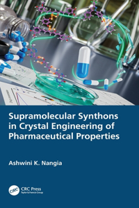 Supramolecular Synthons in Crystal Engineering of Pharmaceutical Properties