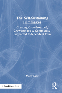 The Self-Sustaining Filmmaker