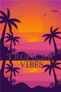 Tropical Vibes