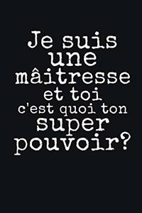 Je Suis Une Mâitresse