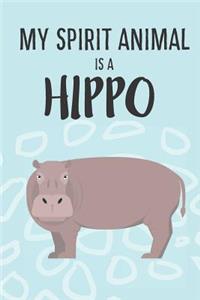 My Spirit Animal Is A Hippo