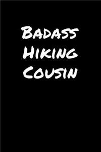 Badass Hiking Cousin