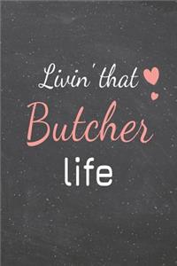 Livin' That Butcher Life