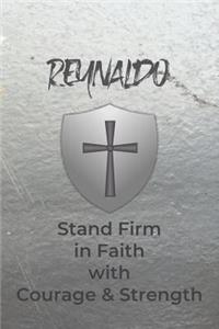 Reynaldo Stand Firm in Faith with Courage & Strength