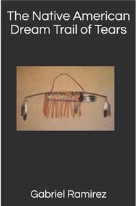 Native American Dream Trail of Tears
