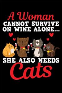 A Woman Cannot Survive on Wine Alone�she Also Needs Cats